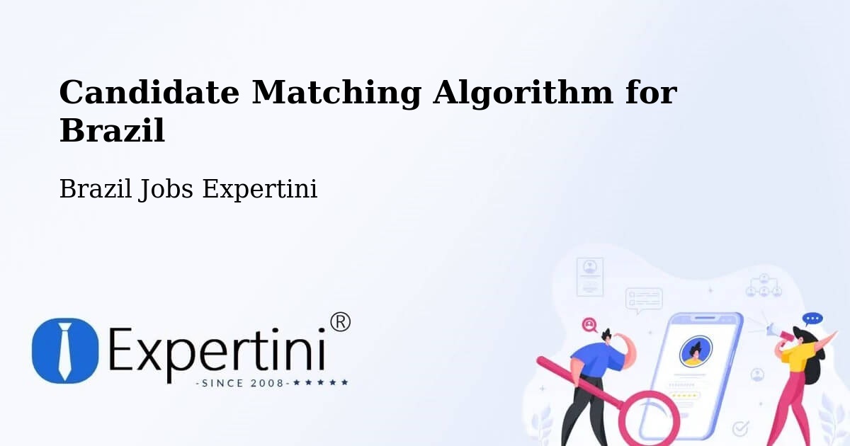Candidate Matching Algorithm Overview – Toledo - Brazil Jobs Expertini